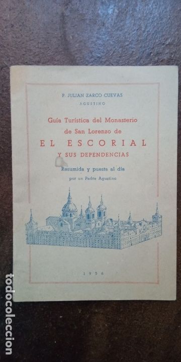 Libros de segunda mano: P. Juli&aacute;n Zarco Cuevas: Gu&iacute;a tur&iacute;stica del Monasterio de San Lorenzo de Escorial y sus dependencias