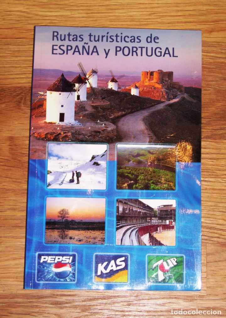 Libri di seconda mano: GU&Iacute;A DE RUTAS TUR&Iacute;STICAS : Espa&ntilde;a y Portugal. - Random House Mondadori, 2006. Pepsi, Kas 7Up