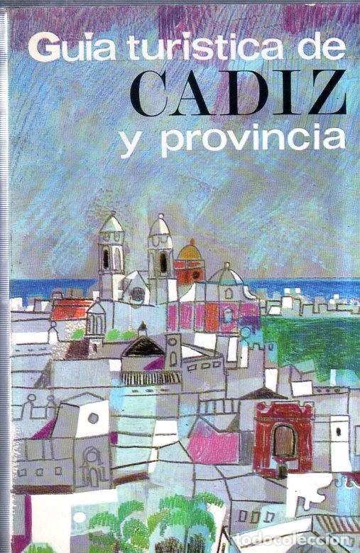 Gebrauchte B&uuml;cher: GUIA TURISTICA DE CADIZ Y PROVINCIA. INICIATIVAS TURISTICAS ESPA&Ntilde;OLAS.