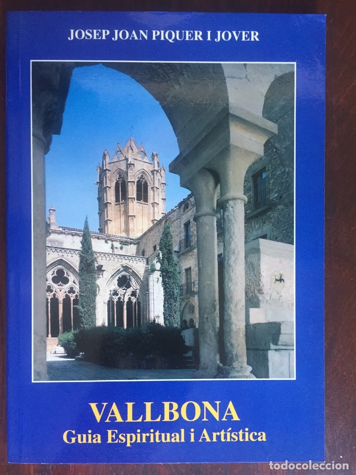 Libri di seconda mano: Vallbona, guia espiritual i art&iacute;stica usos significacio religiosa y social. 3 planols amb itineraris