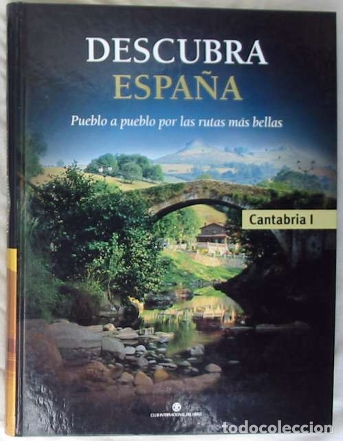 Libri di seconda mano: CANTABRIA I - DESCUBRA ESPA&Ntilde;A PUEBLO A PUEBLO POR LAS RUTAS M&Aacute;S BELLAS - 2006 - VER DESCRIPCI&Oacute;N