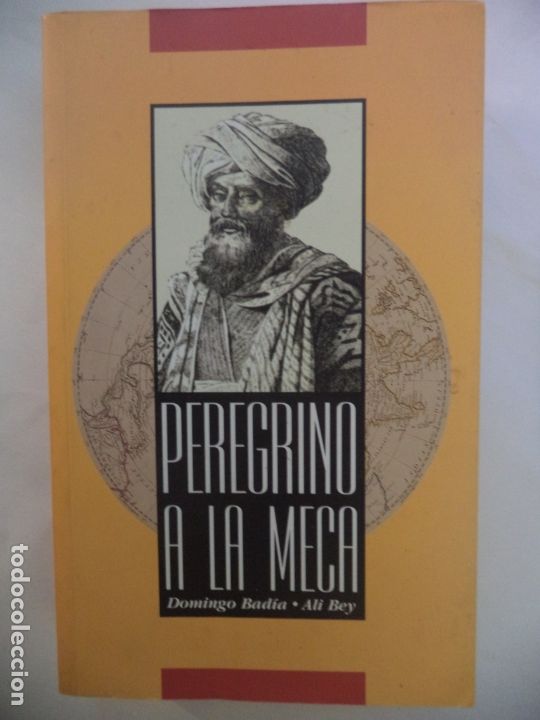 Libros de segunda mano: PEREGRINO A LA MECA DOMINGO BADIA AL IBEY EDICIONES JAGUAR PERFECTO ESTADO 520 PAGINAS
