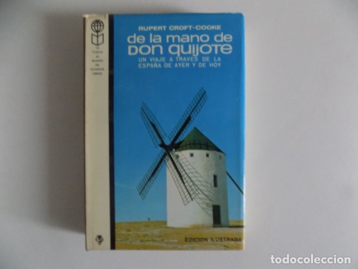 Libros de segunda mano: LIBRERIA GHOTICA.RUPERT CROFT-COOKE.DE LA MANO DE DON QUIJOTE.1970.VUELTA AL MUNDO EN OCHENTA LIBROS