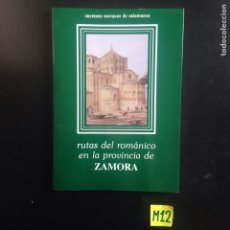 Libros de segunda mano: RUTAS DEL ROMÁNICO EN LA PROVINCIA DE ZAMORA. Lote 182781810
