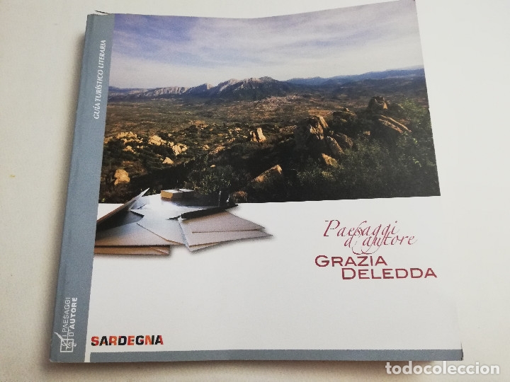 Second hand books: PAESAGGI D'AUTORE (GRAZIA DELEDDA) SARDEGNA. GU&Iacute;A TUR&Iacute;STICO LITERARIA