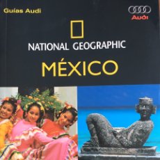 Libros de segunda mano: MÉXICO. NATIONAL GEOGRAPHIC. GUÍAS AUDI. Lote 184533123