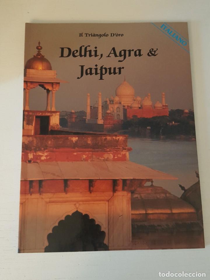 Libri di seconda mano: DELI, AGRA Y JAIPUR. LA INDIA. EN ITALIANO. EN MUY BUEN ESTADO.