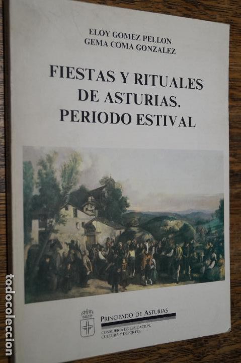 Libros de segunda mano: FIESTAS Y RITUALES DE ASTURIAS. PERIODO ESTIVAL. ELOY GOMEZ Y GEMA COMA
