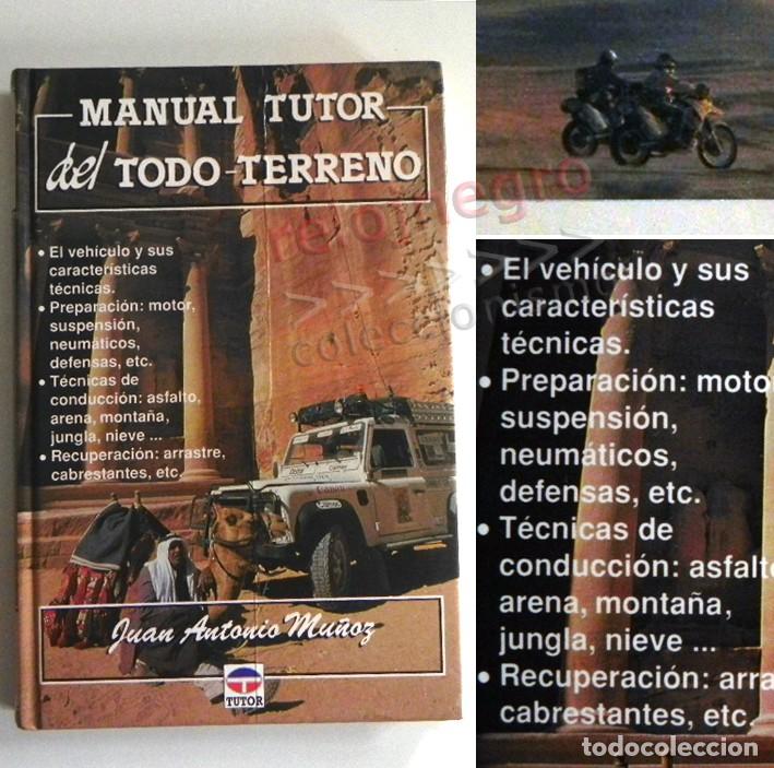 Libros de segunda mano: MANUAL TUTOR DEL TODO-TERRENO LIBRO - GU&Iacute;A TODOTERRENO COCHES MOTOS - AVENTURA VIAJE DESIERTO JUNGLA