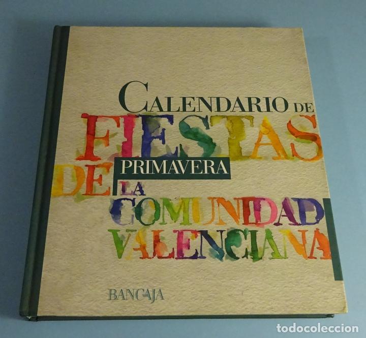 Livres d'occasion: CALENDARIO FIESTAS COMUNIDAD VALENCIANA. PRIMAVERA