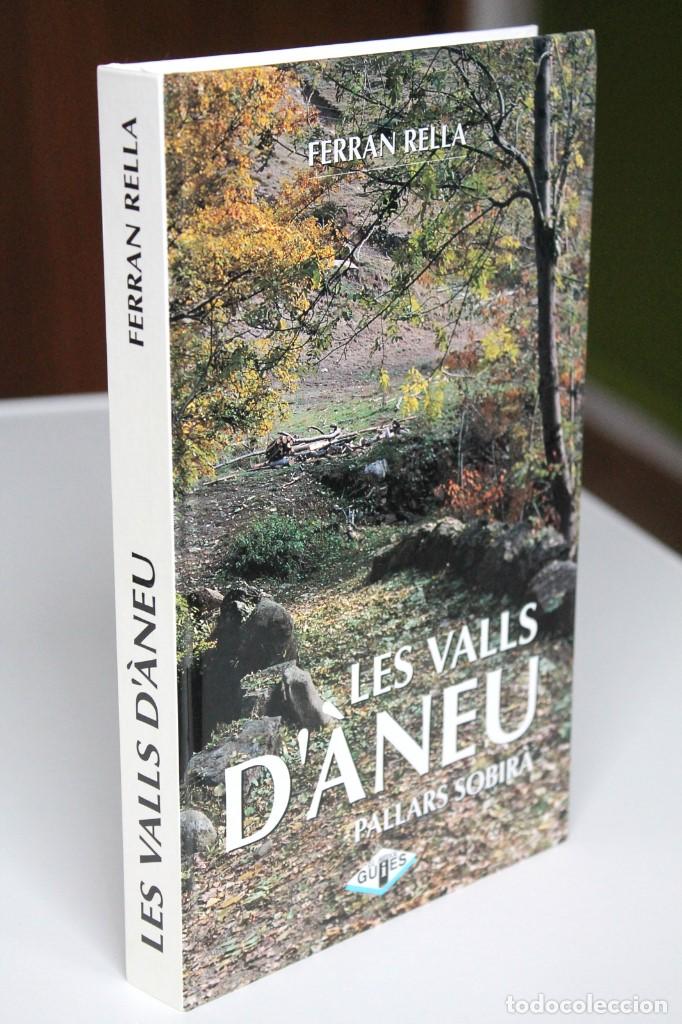 Libri di seconda mano: Ferran Rella - Les valls d'&Agrave;neu. Pallars Sobir&agrave; - El M&egrave;dol
