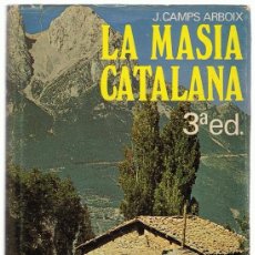Libros de segunda mano: LA MASIA CATALANA J. CAMPS ARBOIX