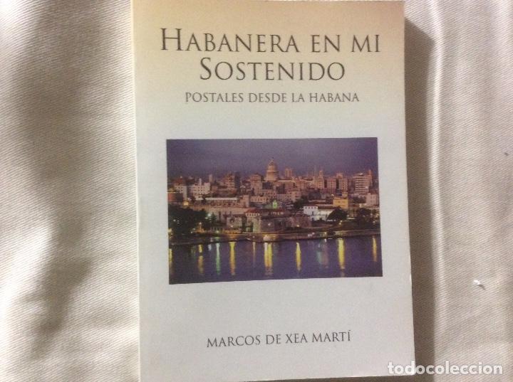 Gebrauchte B&uuml;cher: Habanera en mi sostenido marcos de Xea marti postales desde la habana