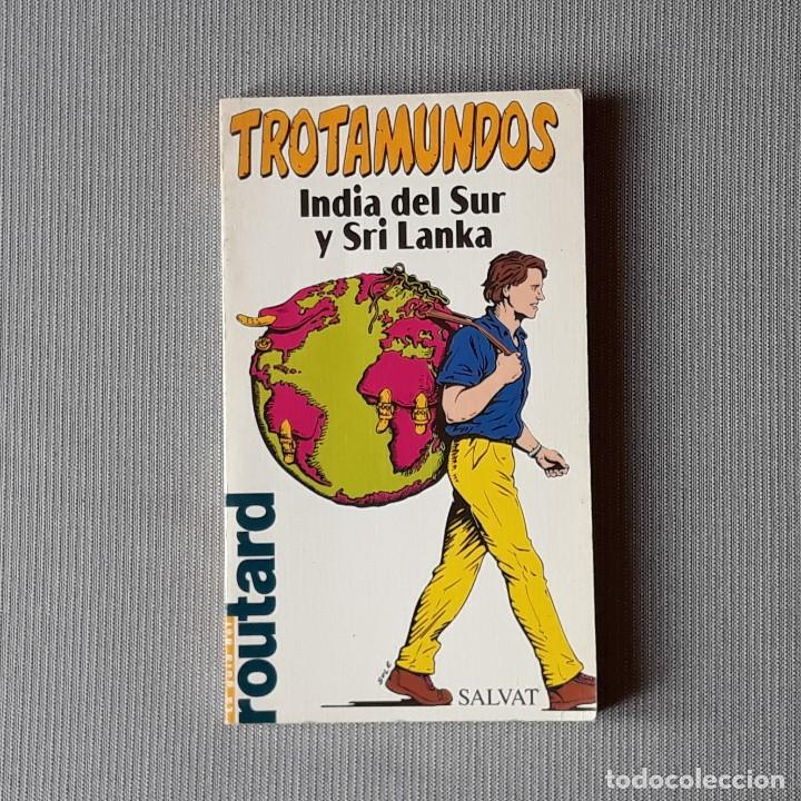 Libros de segunda mano: INDIA DEL SUR Y SRI LANKA - Trotamundos. La gu&iacute;a del routard.