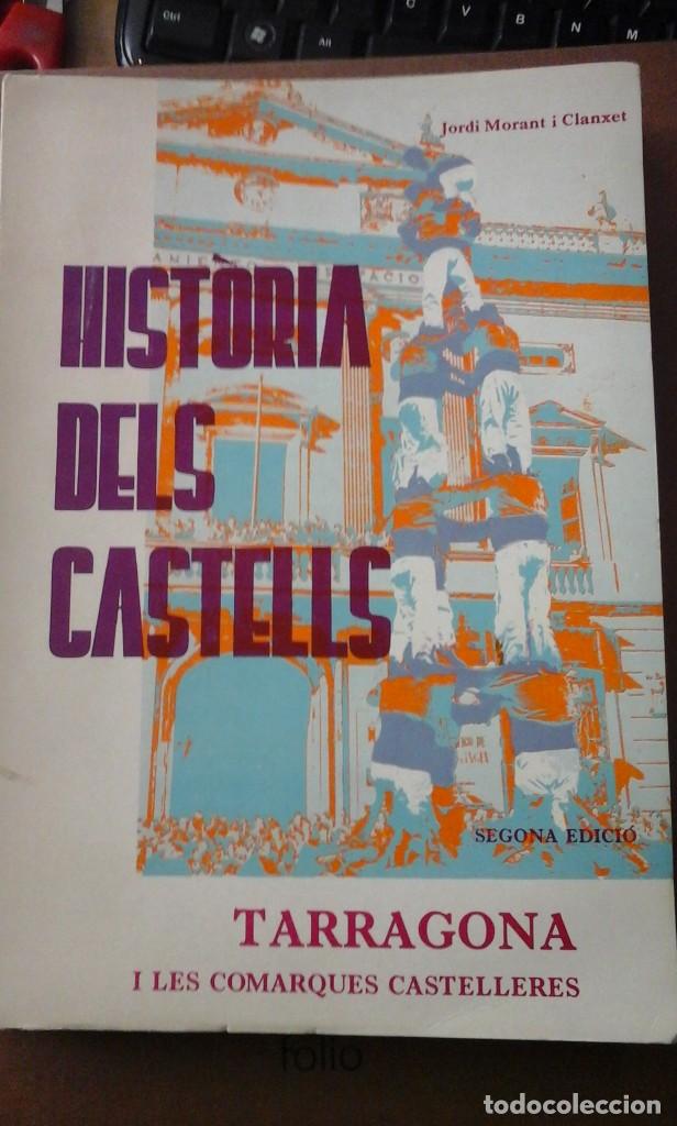 Libros de segunda mano: HISTORIA DELS CASTELLS. Tarragona i les comarques castelleres (Tarragona, 1976)