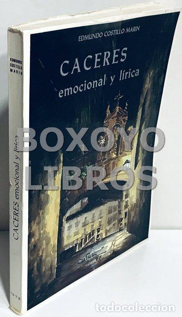 Libros de segunda mano: COSTILLO MAR&Iacute;N, Edmundo. C&aacute;ceres, emocional y l&iacute;rica