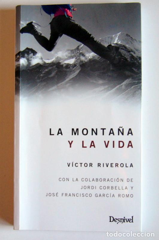 Libri di seconda mano: LA MONTA&Ntilde;A Y LA VIDA - VICTOR RIBEROLA, JORDI CORBELLA Y JOSE FRANCISCO GARCIA ROMO