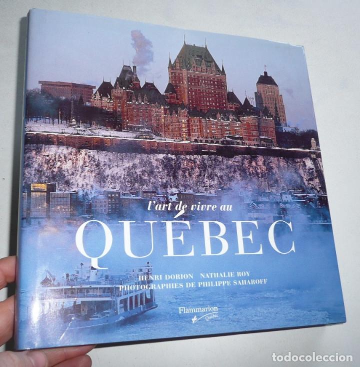 Gebrauchte B&uuml;cher: L'art de vivre au Qu&eacute;bec - Henri Dorion, Nathalie Roy, Philippe Saharoff (Flammarion, 2004)