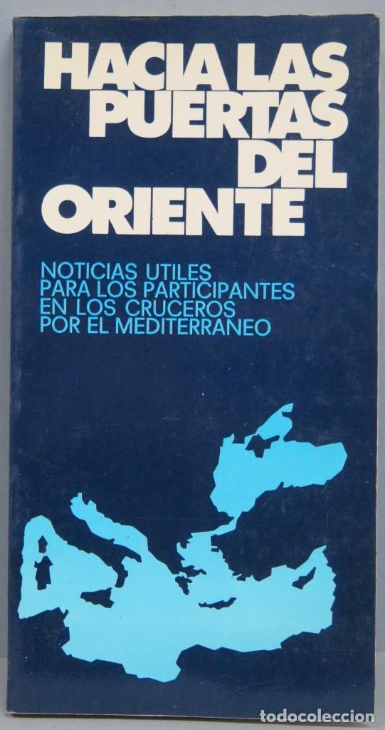 Libri di seconda mano: HACIA LAS PUERTAS DEL ORIENTE. NOTICIAS UTILES PARA LOS PARTICIPANTES EN LOS CRUCEROS POR EL MEDITER