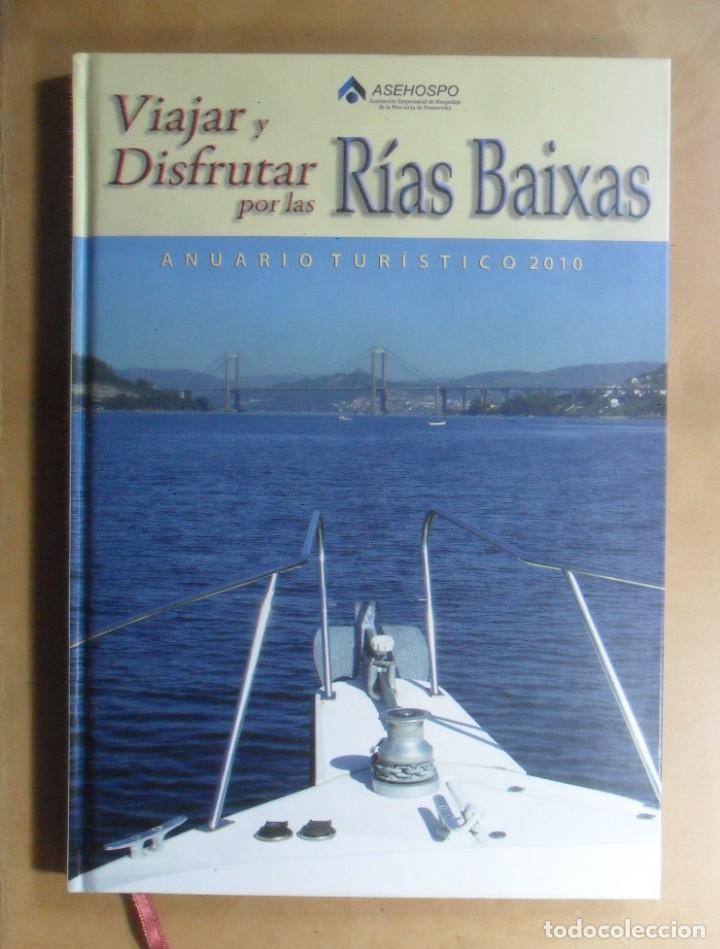 Libri di seconda mano: RIAS BAIXAS, VIAJAR Y DISFRUTAR - ANUARIO TURISTICO 2010