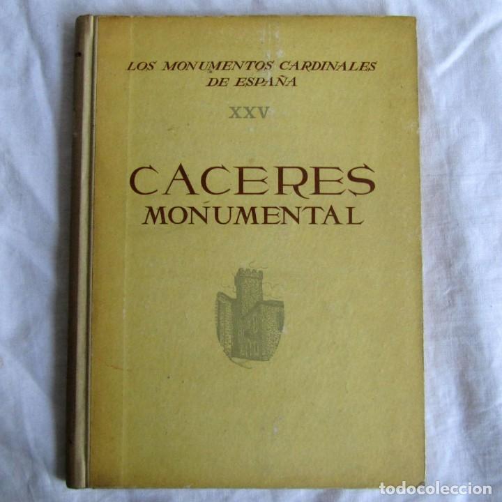 Libros de segunda mano: C&aacute;ceres monumental, los monumentos cardinales de Espa&ntilde;a XXV 1972