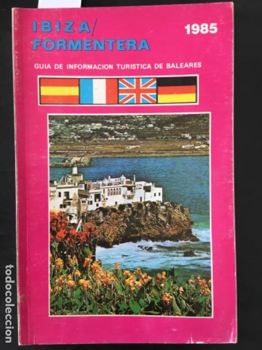 Libros de segunda mano: GUIA DE INFORMACION TURISTICA DE BALEARES, 1985, IBIZA Y FORMENTERA