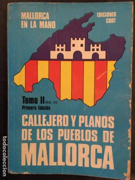 Livros em segunda m&atilde;o: MALLORCA EN LA MANO, CALLEJERO Y PLANOS DE LOS PUEBLOS DE MALLORCA, 1977, TOMO II