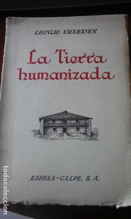 Libri di seconda mano: LA TIERRA HUMANIZADA. Geograf&iacute;a de los paisajes humanizados (Madrid, 1949)