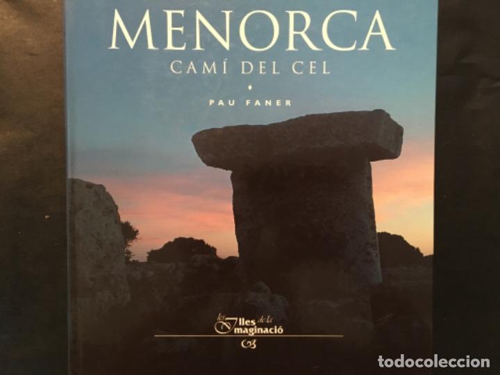 Libros de segunda mano: MENORCA, CAMI DEL CEL, PAU FANER