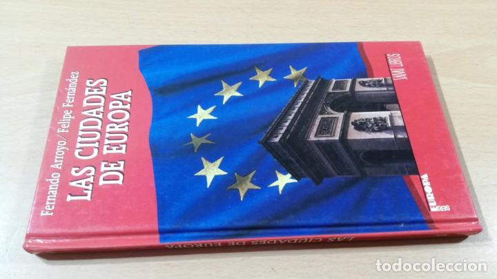 Gebrauchte B&uuml;cher: LAS CIUDADES DE EUROPA - FERNANDO ARROYO / FELIPE FERNANDEZ - SALVAT		ESQ-204