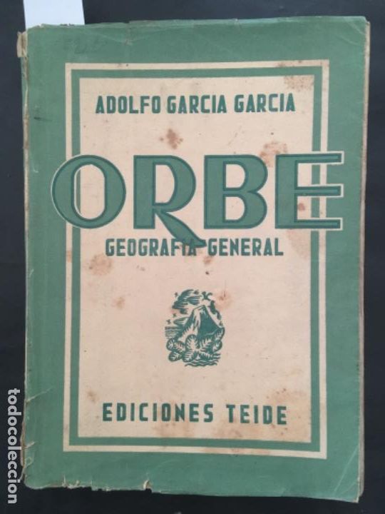 Libros de segunda mano: ORBE, GEOGRAFIA GENERAL, ADOLFO GARCIA GARCIA