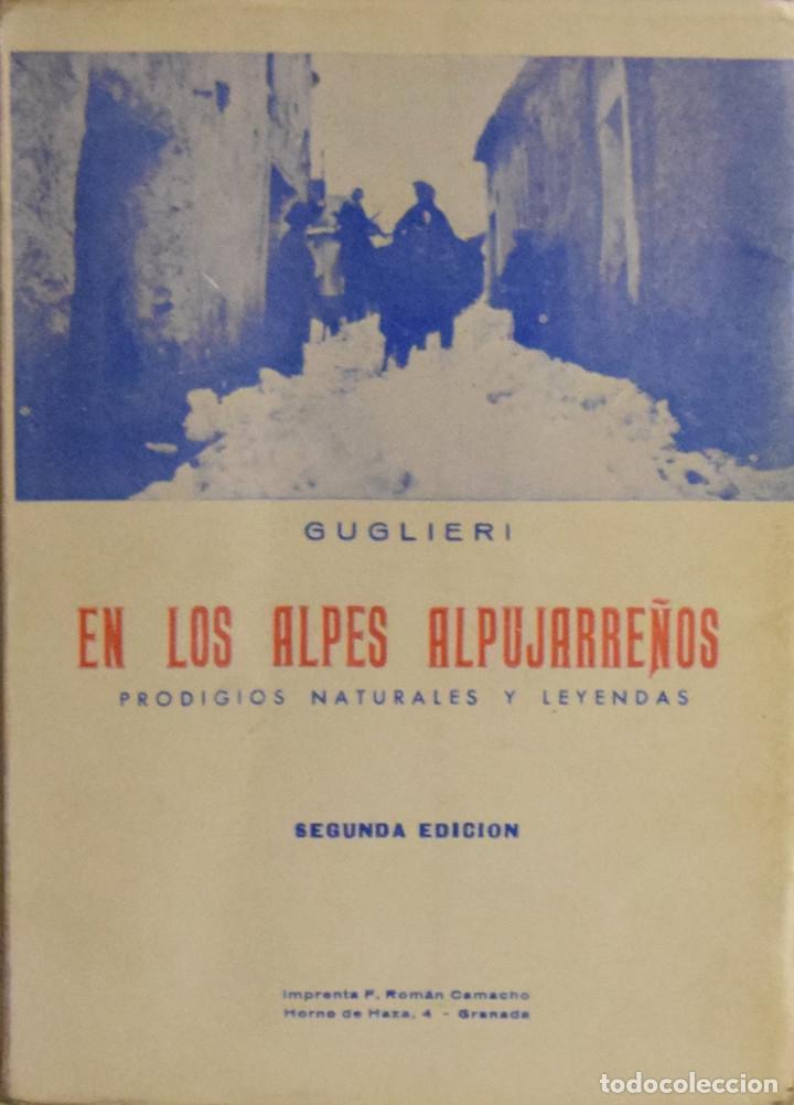 Gebrauchte B&uuml;cher: EN LOS ALPES ALPUJARRE&Ntilde;OS. PRODIGIOS NATURALES Y LEYENDAS - Jos&eacute; GUGLIERO ARENAS