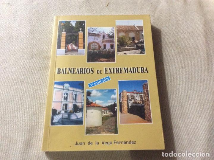 Gebrauchte B&uuml;cher: Balnearios de Extremadura Juan de la Vega Fern&aacute;ndez