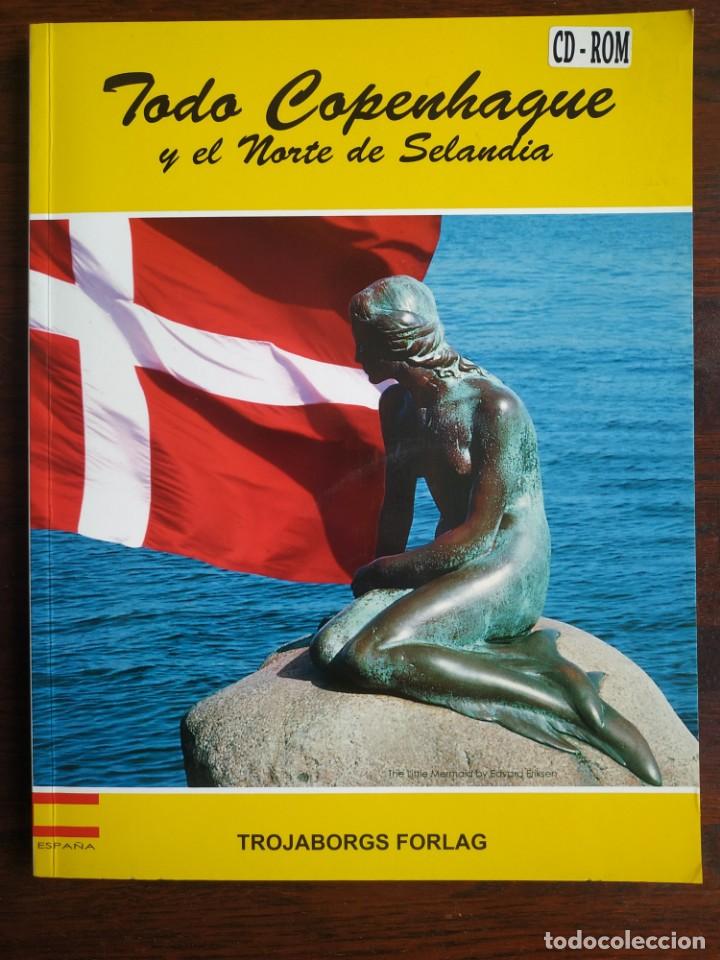 Gebrauchte B&uuml;cher: Todo Copenhague y el norte de Selandia. la capital y Dinamarca y su isla m&aacute;s grande