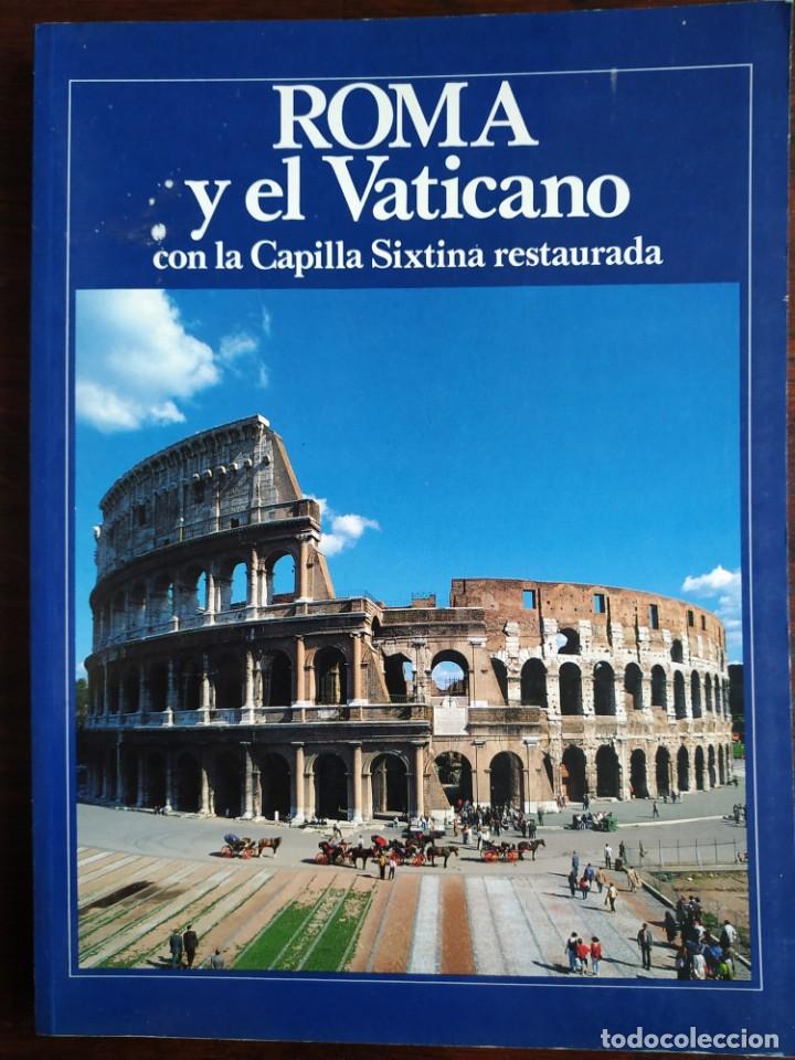 Gebrauchte B&uuml;cher: Roma y el Vaticano con la capilla Sixtina restaurada Recorrido por la Roma republicana Roma Imperial