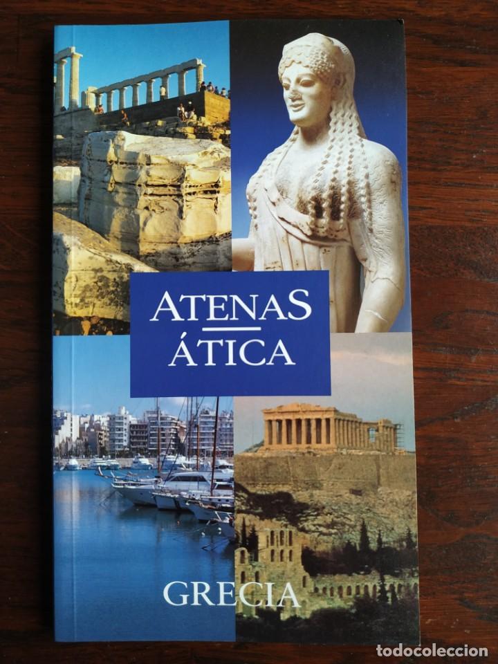 Gebrauchte B&uuml;cher: Atenas Atica, El ABC de Grecia en 11 itinerarios, para descubrir los recintos con ruinas hist&oacute;ricas