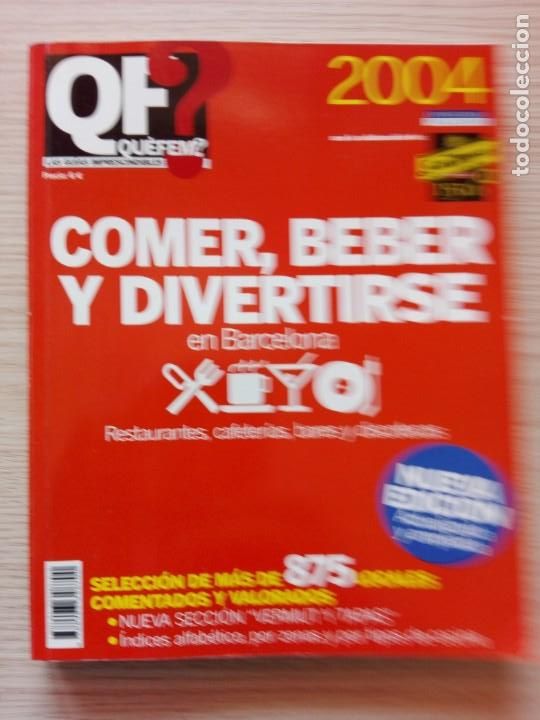 Libri di seconda mano: Que Fem Las gu&iacute;as imprescindibles Comer, beber y divertirse en Barcelona 2004 La Vanguardia