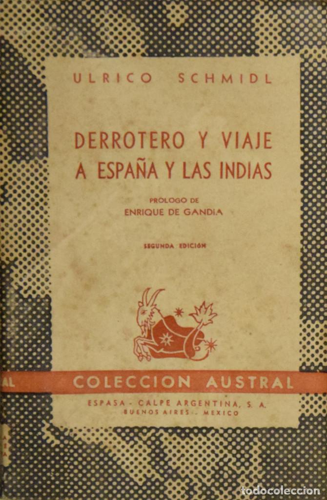 Gebrauchte B&uuml;cher: DERROTERO Y VIAJE A ESPA&Ntilde;A Y LAS INDIAS - Ulrico SCHMIDL