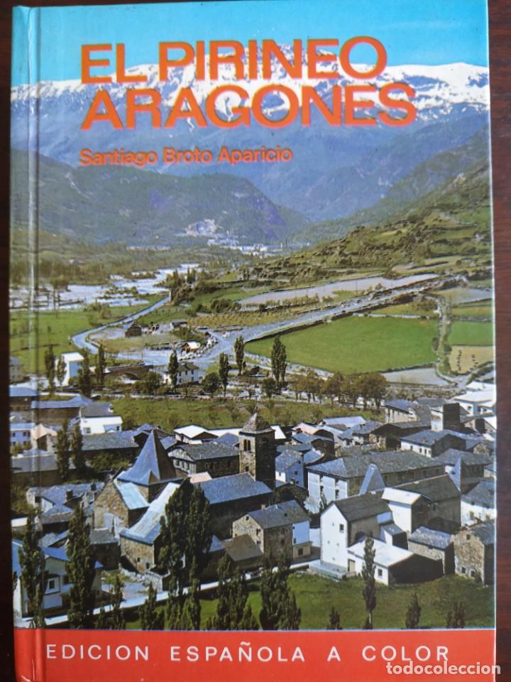 Gebrauchte B&uuml;cher: El Pirineo Aragon&eacute;s detallado trabajo fotogr&aacute;fico y documental de La cadena monta&ntilde;osa Pirenaica