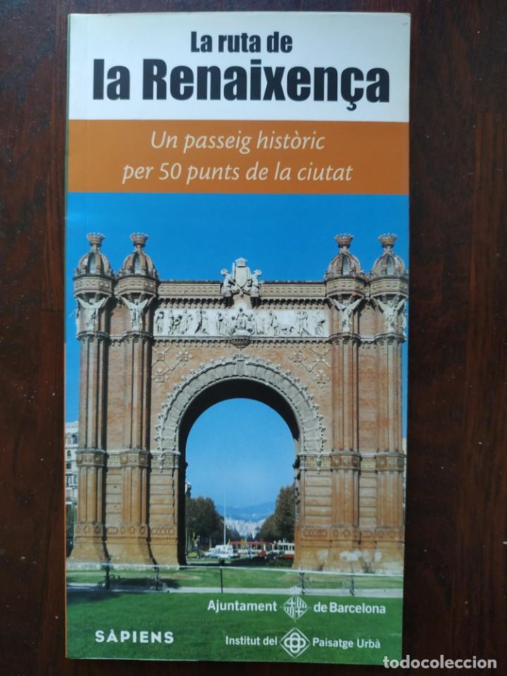 Gebrauchte B&uuml;cher: La ruta del Renaixen&ccedil;a Un passeig historic per 50 punts de la ciutat de Barcelona