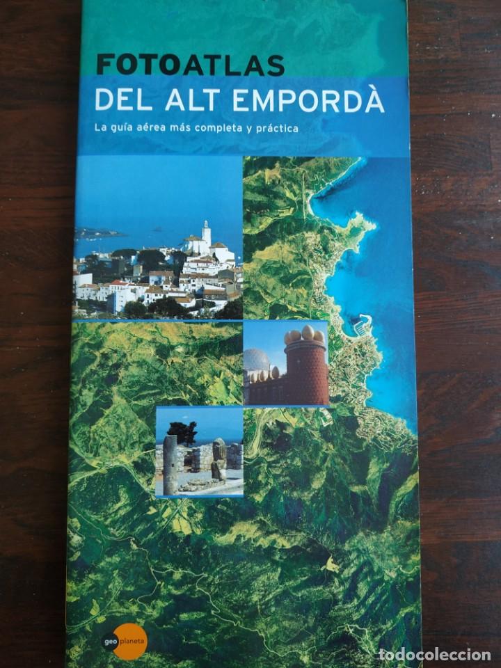 Gebrauchte B&uuml;cher: Foto atlas del Alt Empordan fant&aacute;stico recorrido por el territorio y las poblaciones que conforman