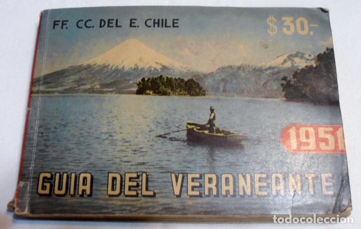 Libros de segunda mano: GUIA DEL VERANEANTE, GUIA DE CHILE, FF. CC. DEL E. CHILE, a&ntilde;o 1951