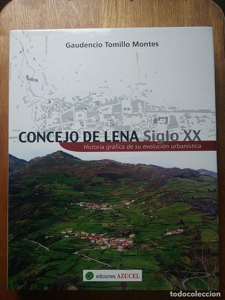 Gebrauchte B&uuml;cher: CONCEJO DE LENA SIGLO XX HISTORIA GRAFICA DE SU EVOLUCION URBANISTICA, GAUDENCIO TOMILLO, AZUCEL