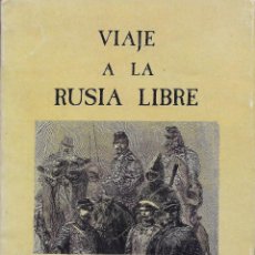Libros de segunda mano: VIAJE A LA RUSIA LIBRE. WILLIAM H. DIXON. ANJANA EDICIONES. LIBRO DE VIAJES.