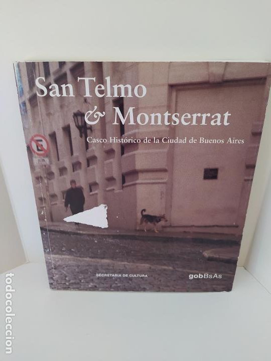 Second hand books: SAN TELMO & MONTSERRAT. CASCO HIST&Oacute;RICO DE LA CIUDAD DE BUENOS AIRES. SECRETAR&Iacute;A DE CULTURA.