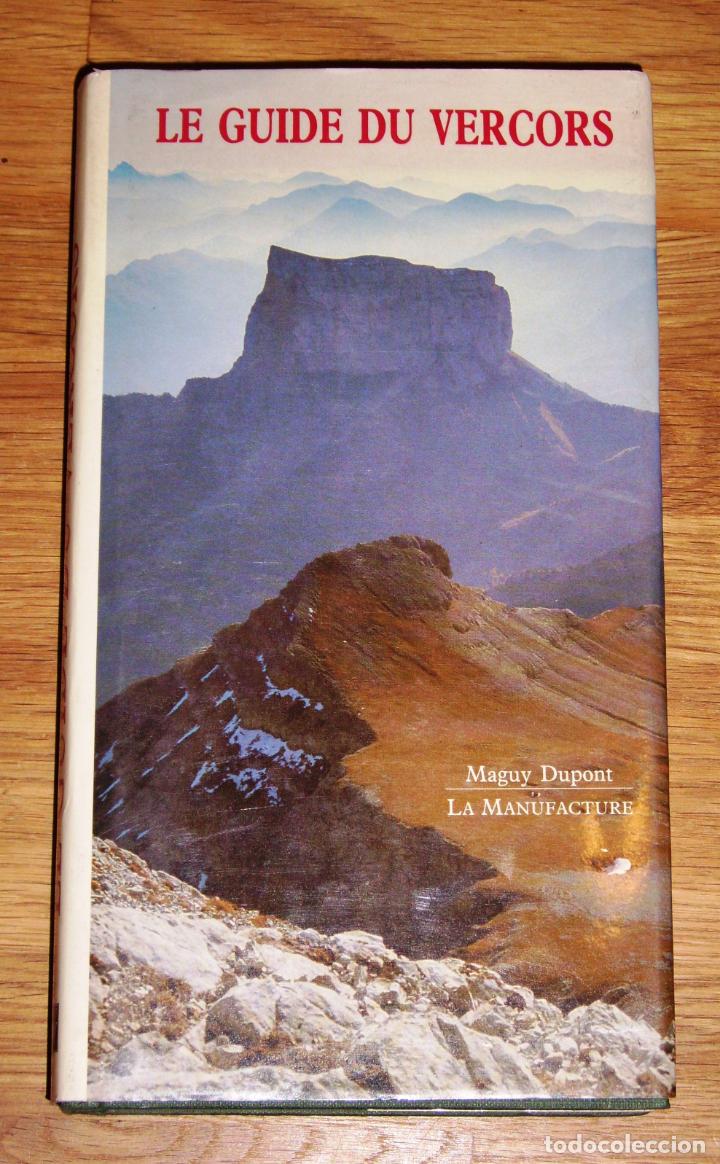 Libri di seconda mano: DUPONT, Maguy. Le Guide de Vercors. - Lyon : La Manufacture, 1986