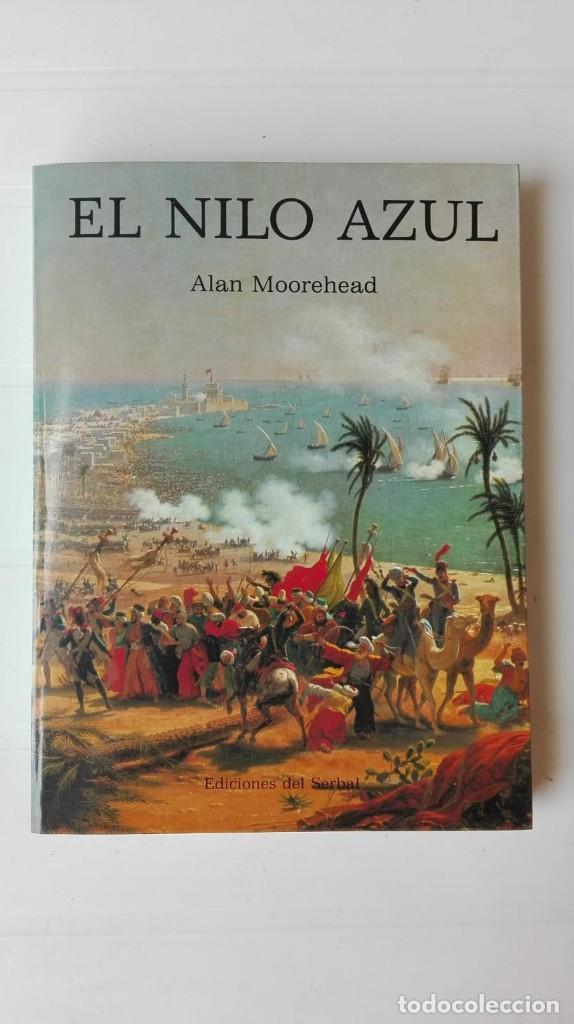 Libros de segunda mano: El Nilo azul. Autor: Alan Moorehead - Foto 1
