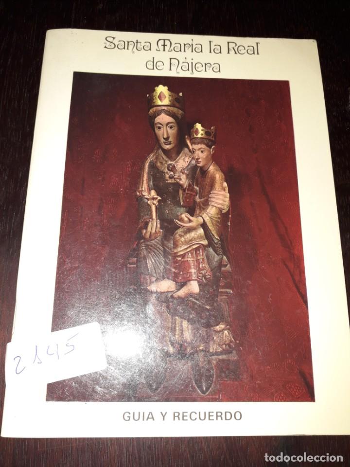 Libros de segunda mano: LIBRO 2145 SANTA MARIA LA REAL DE NAJERA GUIA Y RECUERDO LA RIOJA
