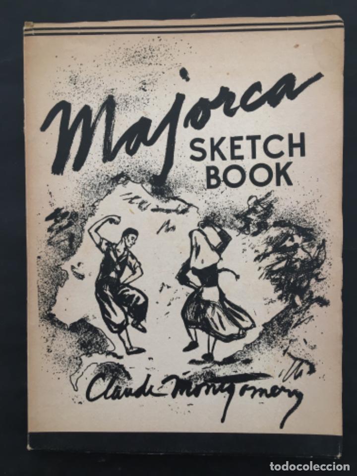Libros de segunda mano: MAJORCA, SKETCH BOOK, CLAUDE MONTGOMERY, 1955