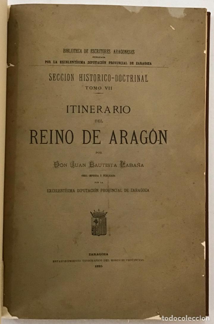 Libros de segunda mano: ITINERARIO DEL REINO DE ARAGÓN. - LABAÑA, Juan Bautista. - Foto 1 - 123205671